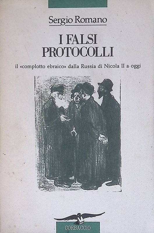 I falsi protocolli. Il complotto ebraico dalla Russia di Nicola …