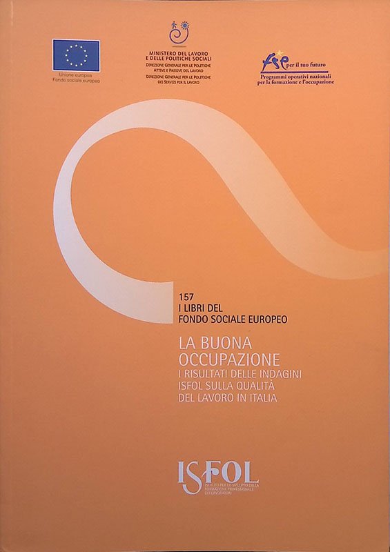 I libri del Fondo Sociale Europeo n.157. La buona occupazione. …