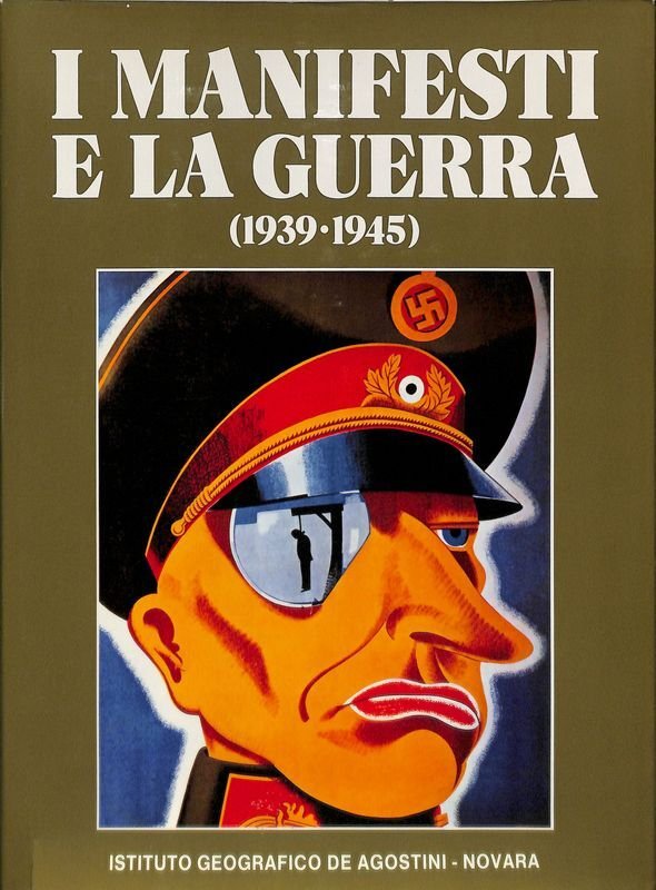 I manifesti e la guerra 1939-1945