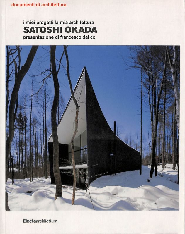 I miei progetti la mia architettura. Satoshi Okada