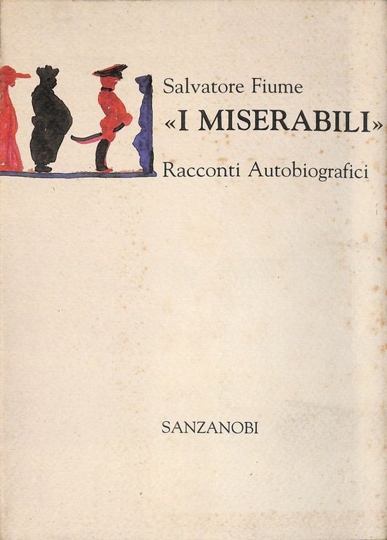 I miserabili. Racconti autobiografici