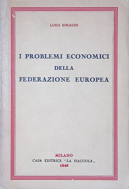 I problemi economici della federazione europea