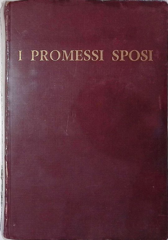 I Promessi Sposi. Storia milanese del secolo XVII