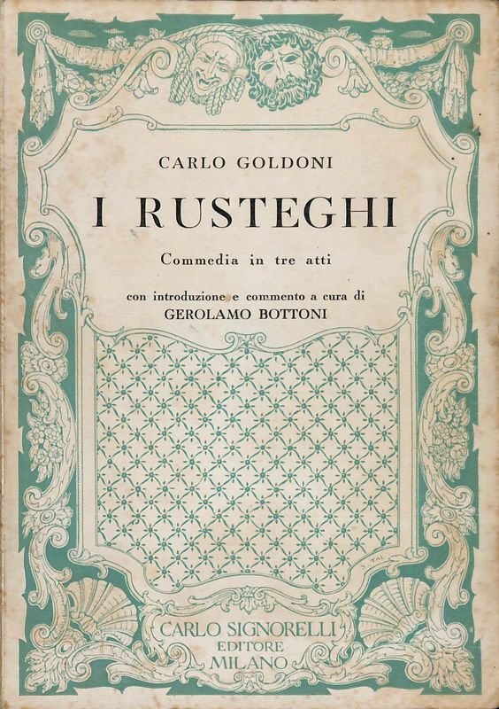 I rusteghi. Commedia in tre atti
