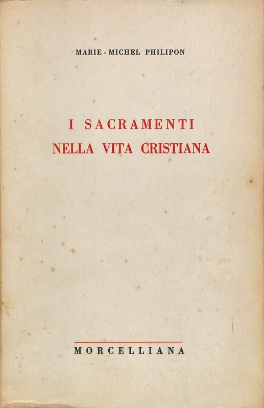 I sacramenti nella vita cristiana