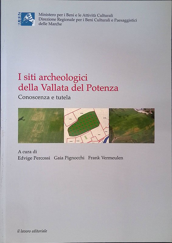 I Siti Archeologici delle Vallata del Potenza. Conoscenza e Tutela
