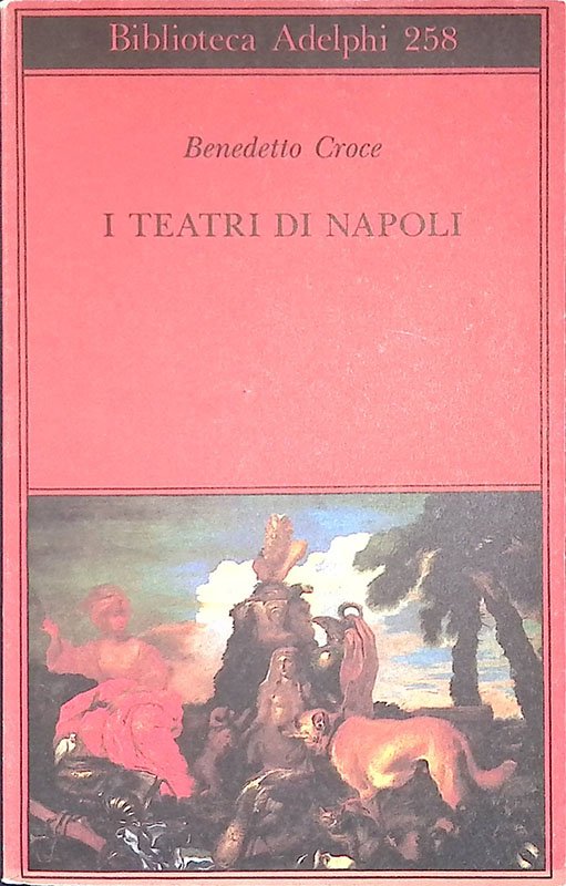 I teatri di Napoli. Dal Rinascimento alla fine del secolo … | Immagine principale