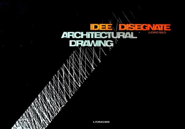 Idee Disegnate. Architectural Drawings