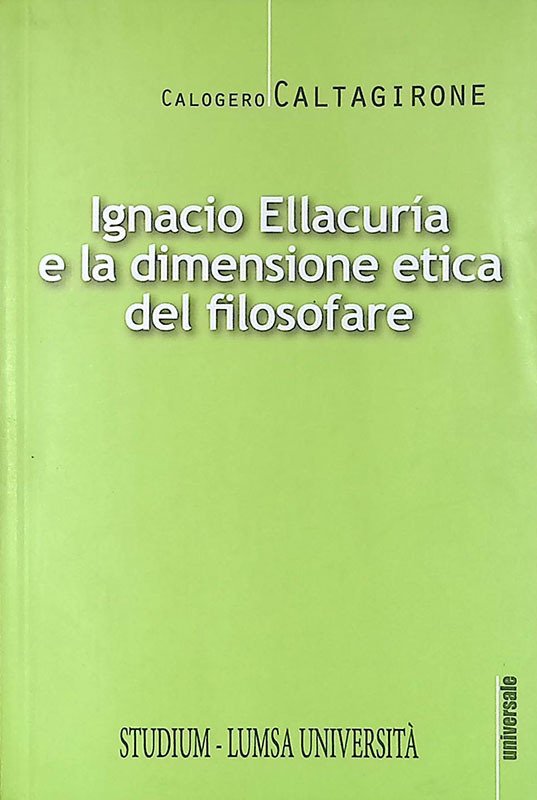 Ignacio Ellacurìa e la dimensione etica filosofare