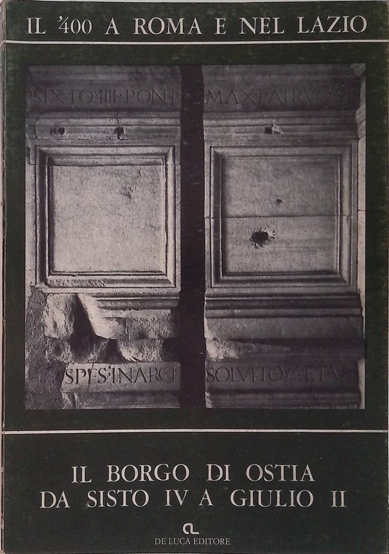 Il borgo di Ostia da Sisto IV a Giulio II