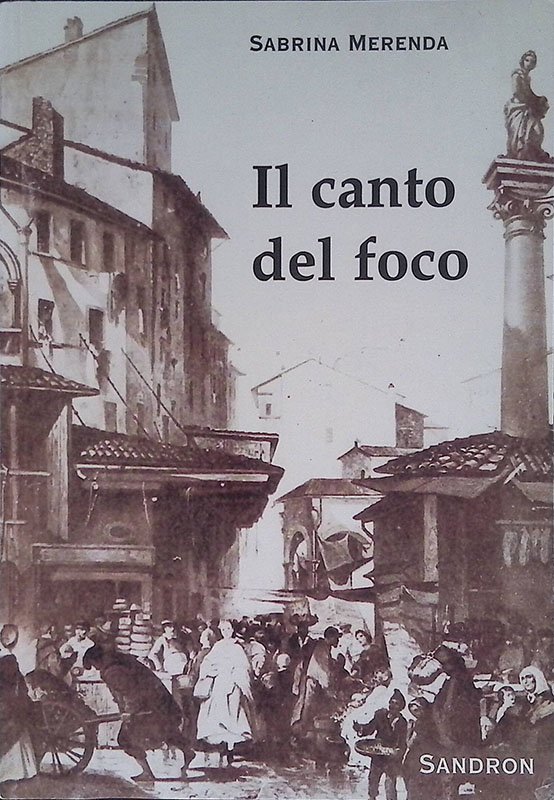 Il canto del foco. Racconti di strada e di quartiere …