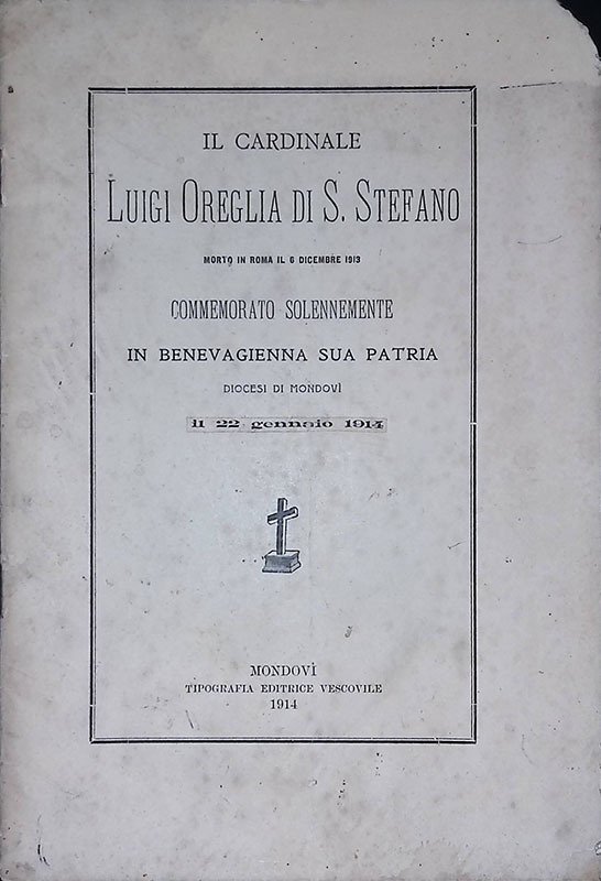 Il Cardinale Luigi Oregliaa di S. Stefano. Morto in Roma …