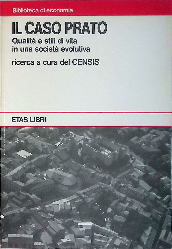 Il caso Prato. Qualità e stili di vita in una …