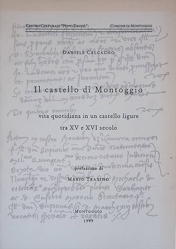 Il castello di Montoggio. Vita quotidiana in un castello ligure …