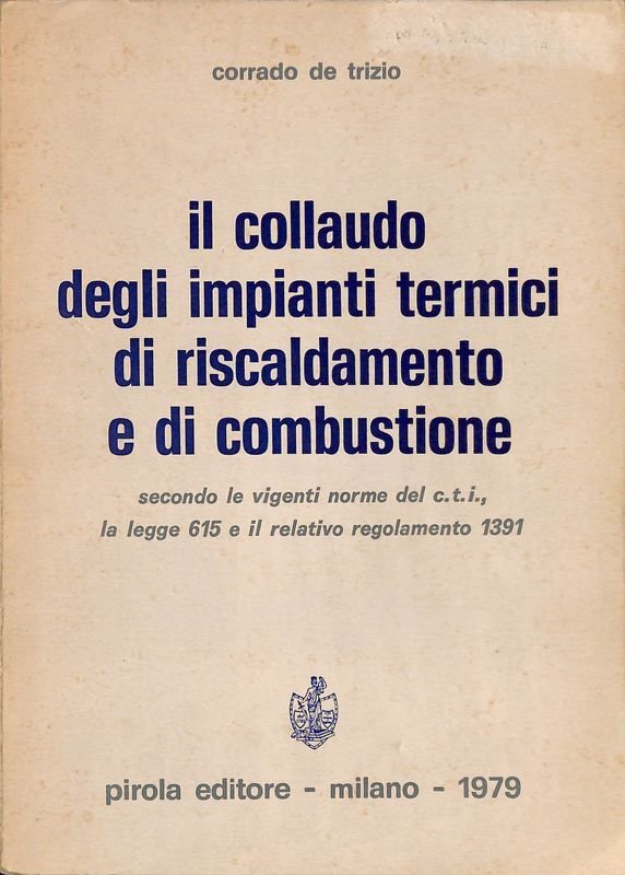 Il collaudo degli impianti termici di riscaldamento e di combustione