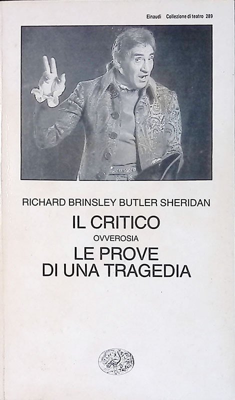 Il critico ovverosia le prove di una tragedia