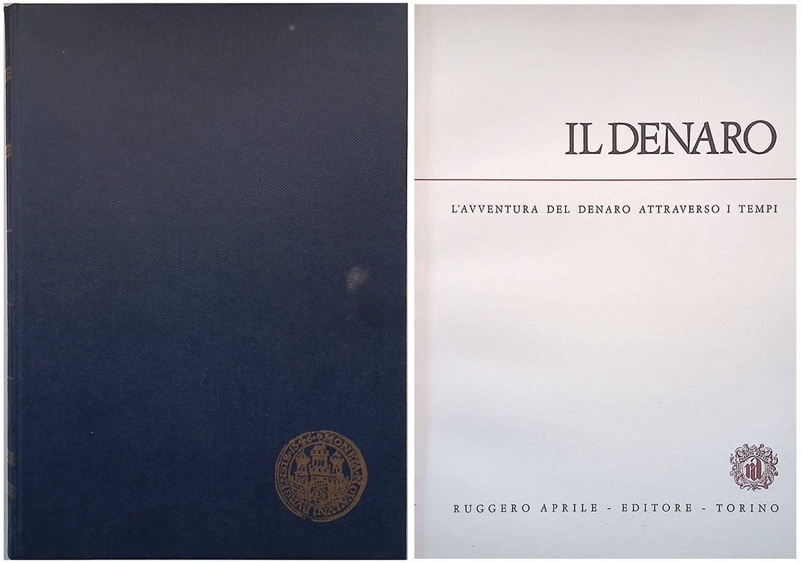 Il denaro. L'avventura del denaro attraverso i tempi