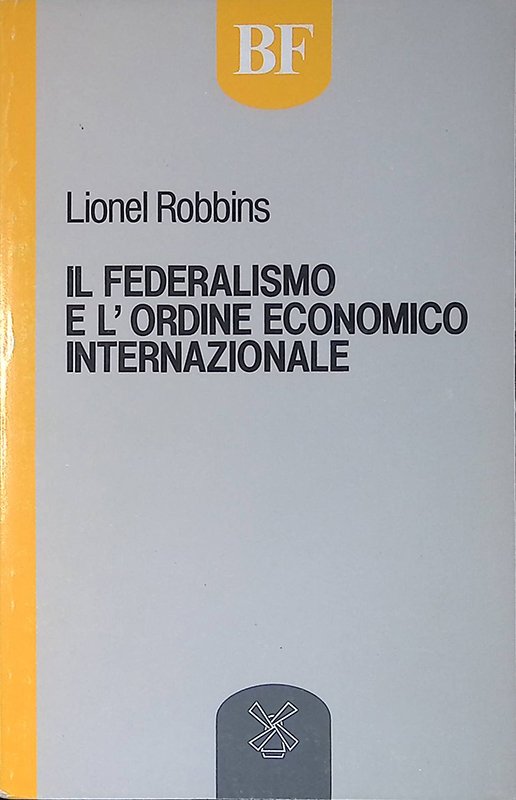 Il federalismo e l'ordine economico internazionale