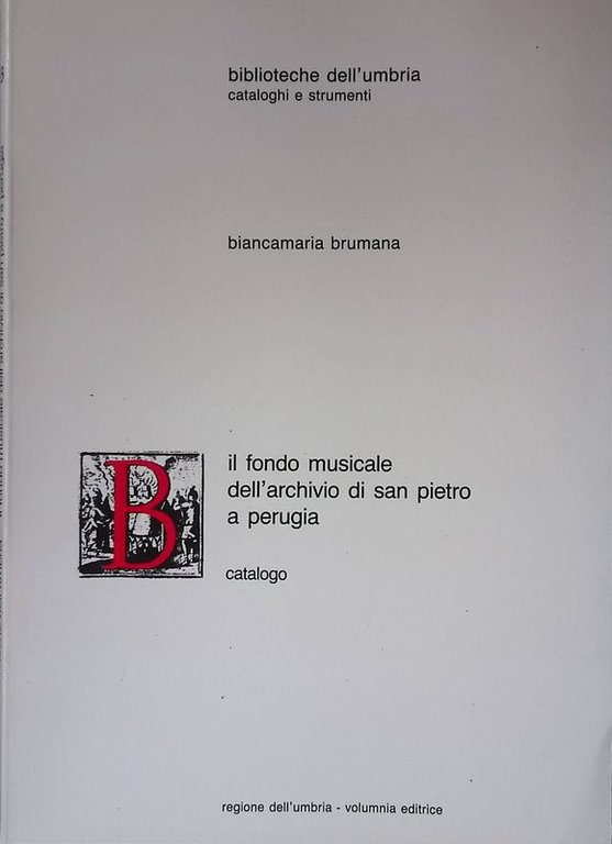 Il Fondo Musicale dell'Archivio di San Pietro a Perugia. Catalogo