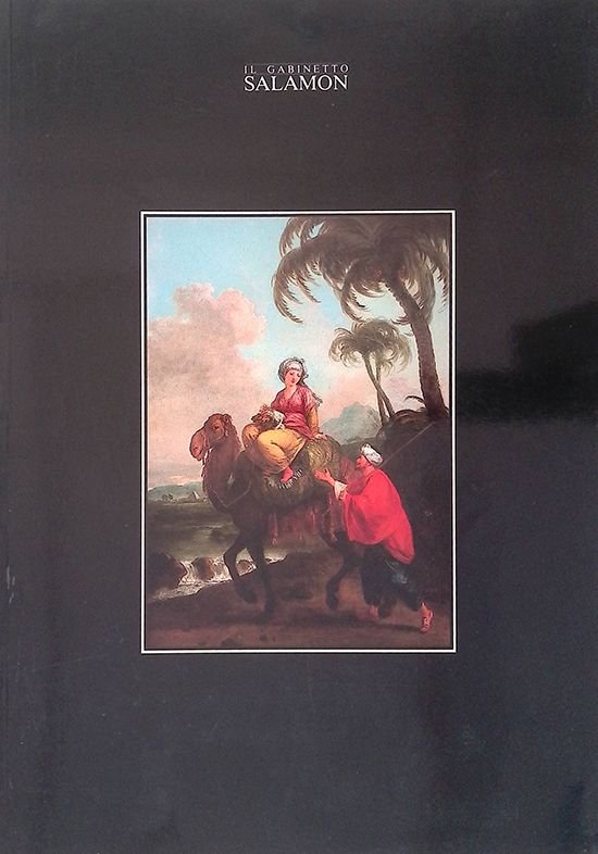 Il Gabinetto Salamon. Dipinti, disegni e incisioni antiche