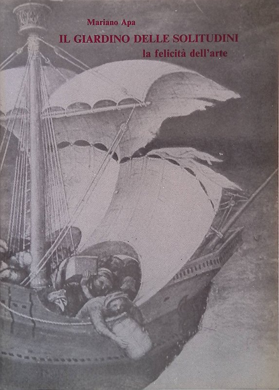 Il giardino delle solitudini la felicità dell'arte