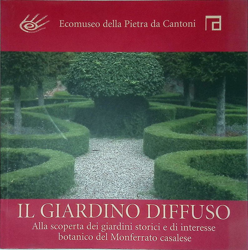 Il Giardino diffuso. Alla scoperta dei giardini storici e di …