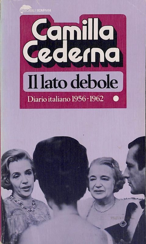 Il lato debole. Diario italiano 1956-1962