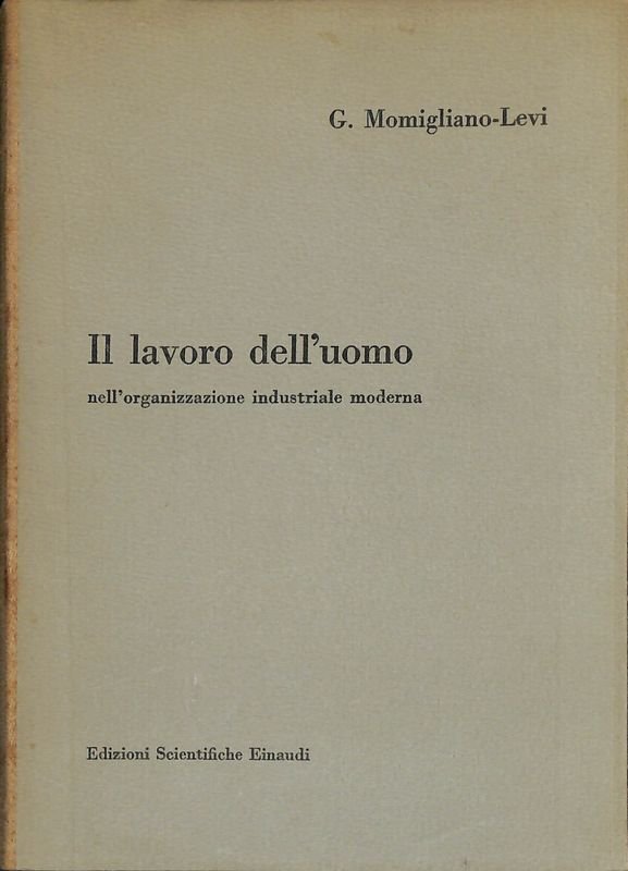 Il lavoro dell'uomo nell'organizzazione industriale moderna | Immagine principale