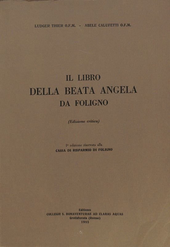 Il libro della Beata Angela da Foligno. Edizione critica