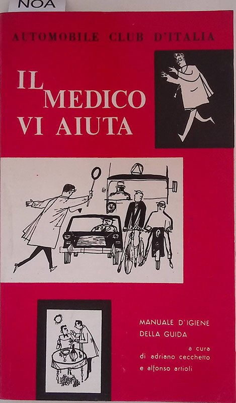 Il medico vi aiuta. Manuale d'igiene della guida