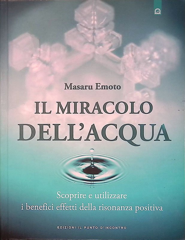 Il miracolo dell'acqua. Scoprire e utilizzare i benefici effetti della … | Immagine principale