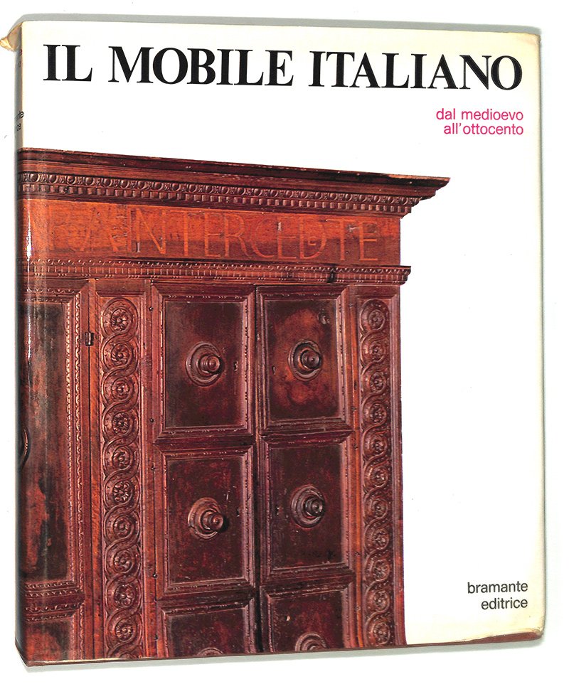 Il mobile italiano dal Medioevo all'Ottocento