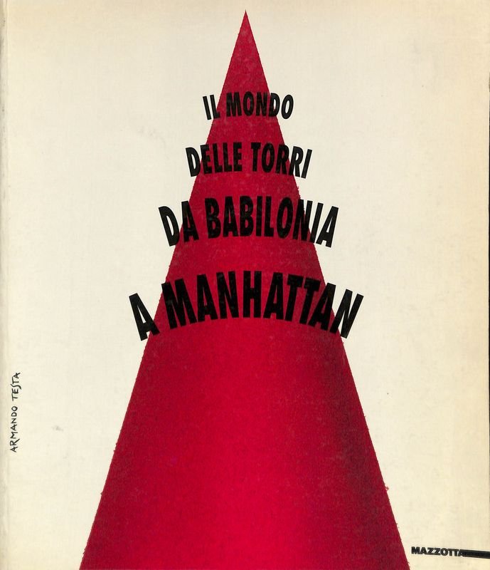 Il mondo delle torri. Da Babilonia a Manhattan | Immagine principale