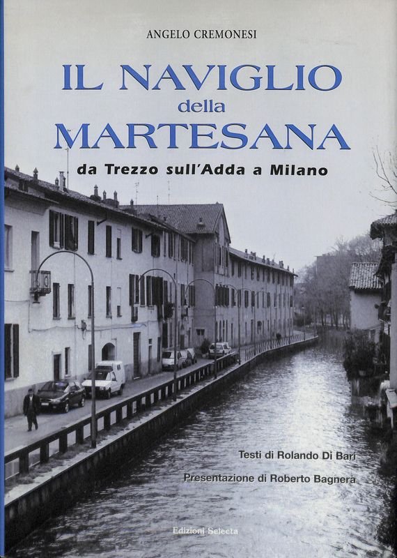 Il Naviglio della Martesana da Trezzo sull'Adda a Milano