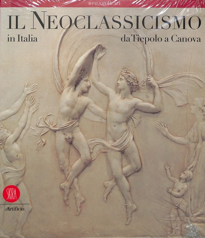 Il Neoclassicismo in Italia da Tiepolo a Canova