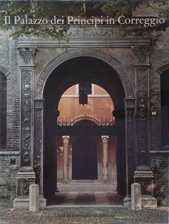Il Palazzo dei Principi in Correggio