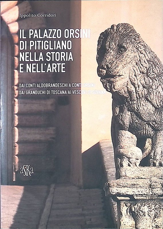 Il Palazzo Orsini di Pitigliano nella storia e nell'arte. Dai …