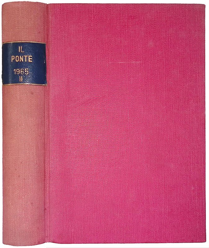 Il Ponte. Rivista Mensile di Politica e Letteratura. Anno XXI …