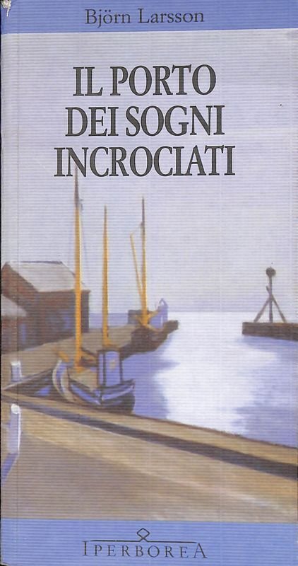 Il porto dei sogni incrociati