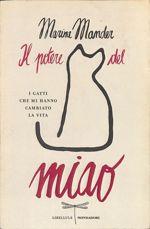 Il potere del miao. I gatti che mi hanno cambiato …