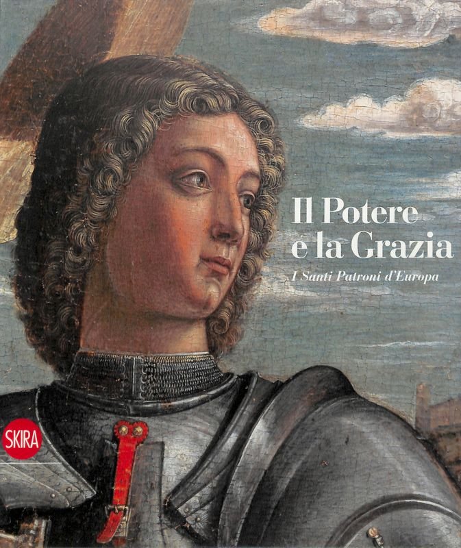 Il Potere e la Grazia. I Santi Patroni d'Europa | Immagine principale
