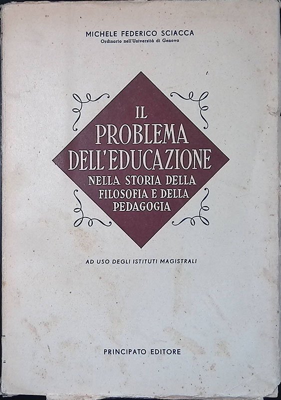 Il problema dell'educazione nella storia della filosofia e della pedagogia