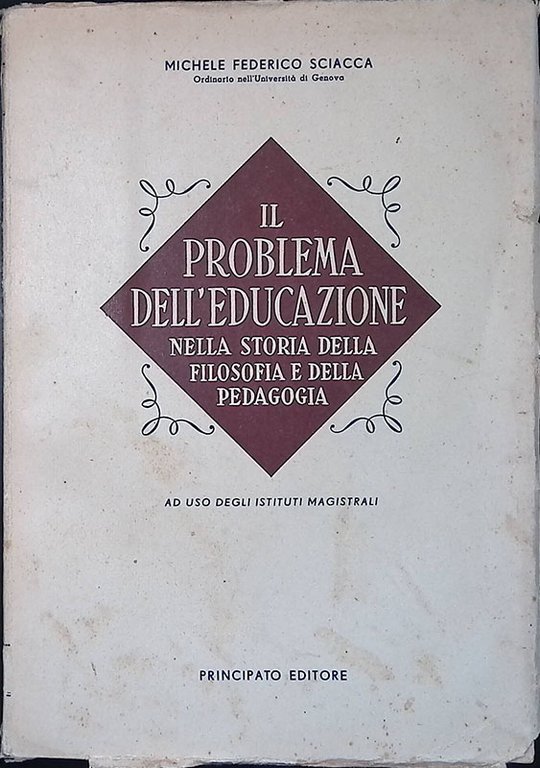 Il problema dell'educazione nella storia della filosofia e della pedagogia