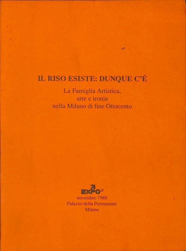 Il riso esiste dunque c'è. La Famiglia Artistica, arte e …