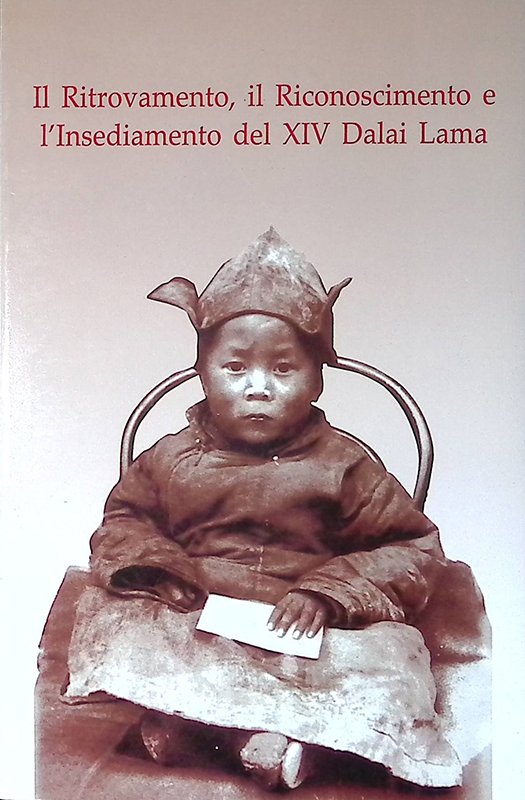Il Ritrovamento, il Riconoscimento e l'Insediamento del XIV Dalai Lama | Immagine principale