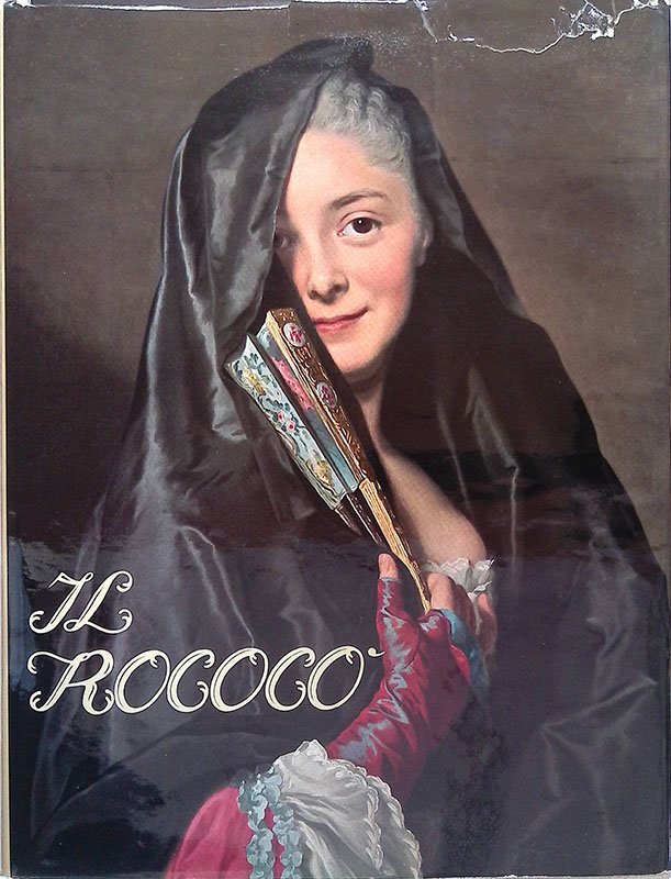 Il Rococò. Arte e civiltà del secolo XVIII