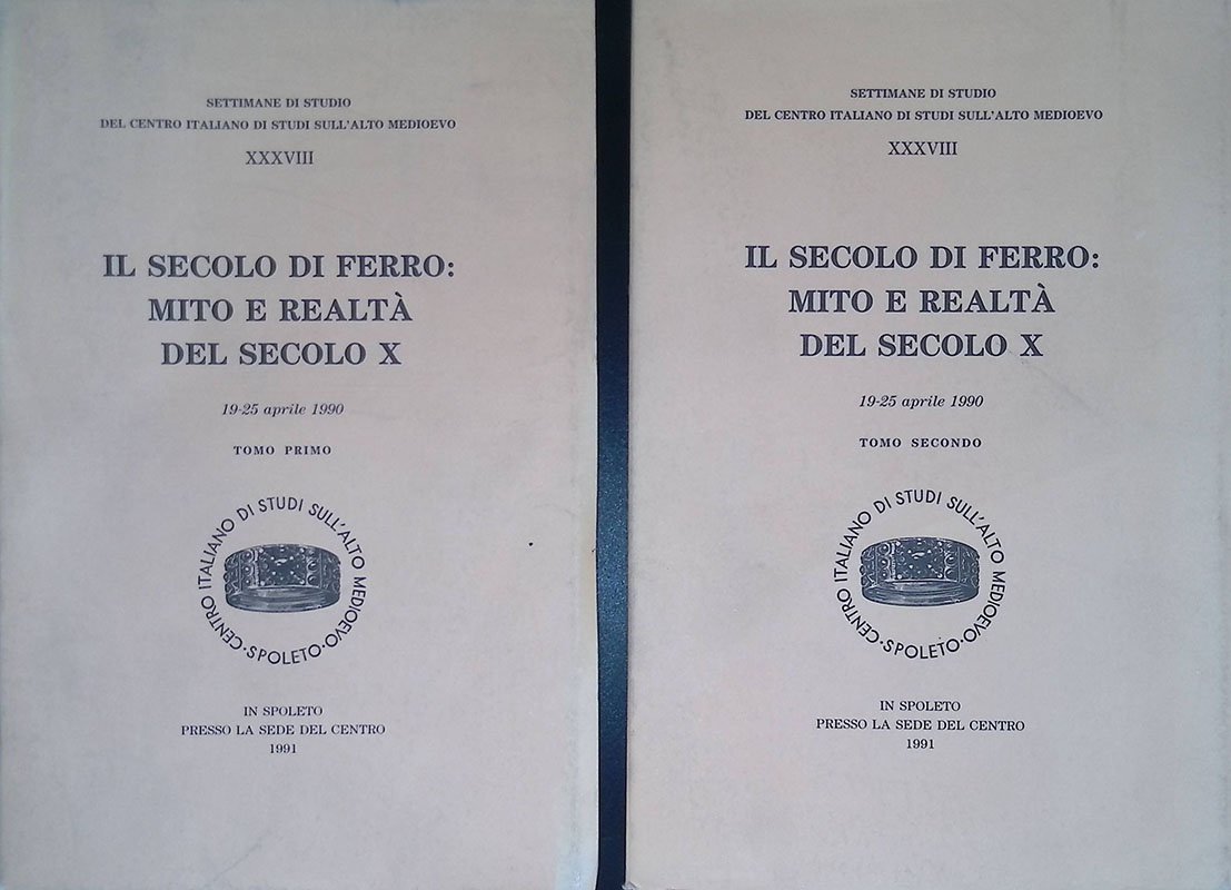 Il secolo di ferro, mito e realtà nel secolo X. …