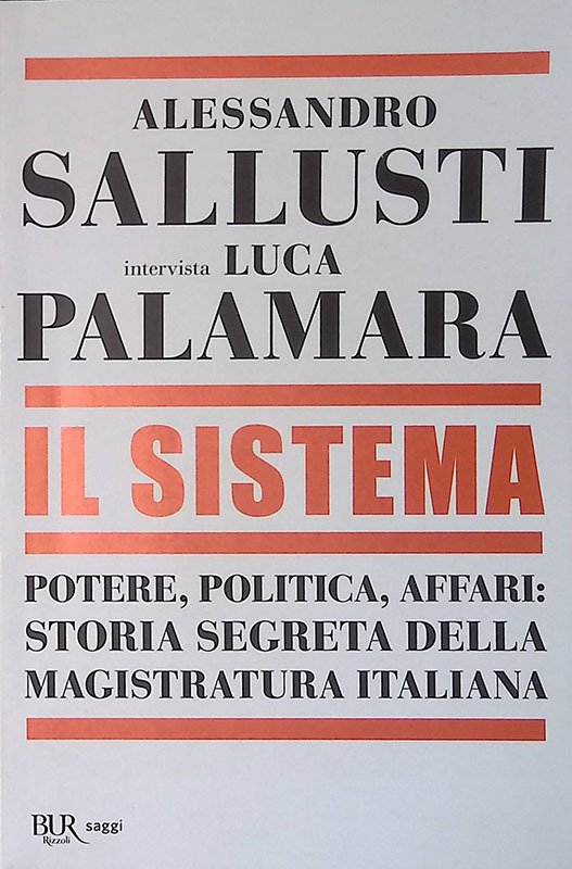 Il sistema. Potere, politica affari: storia segreta della magistratura italiana | Immagine principale