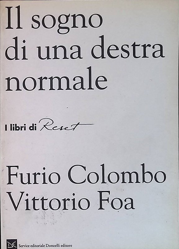 Il sogno di una destra normale