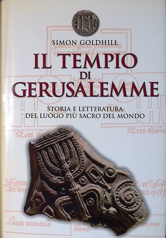 Il tempio di Gerusalemme. Storia e letteratura del luogo più … | Immagine principale